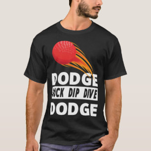 Camiseta Dodge Duck Dip Dive Dodge Dodgeball Game Black Bla
