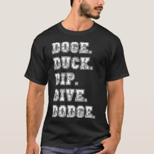 Camiseta Dodge Duck Dip Dive Dodge Dodgeball labrador mamá