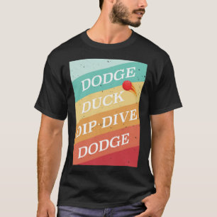Camiseta Dodge Duck Dip Dive Dodge Dodgeball labrador mamá