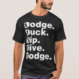 Camiseta Dodge Duck Dip Dive Dodge Funny Dodgeball negro