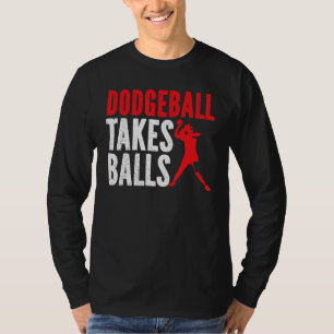Camiseta Dodgeball Toma Bolas Duck Dip Dive Dodgeball Dodge