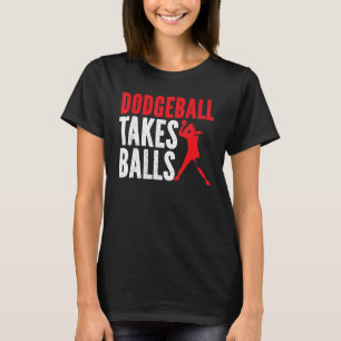 Camiseta Dodgeball Toma Bolas Duck Dip Dive Dodgeball Dodge