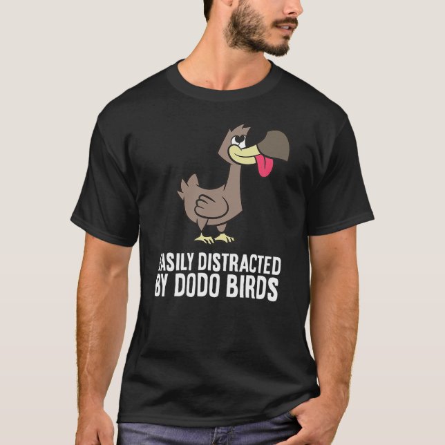 Camiseta Dodo Lover Easily Distracted By Dodo Birds (Anverso)