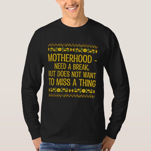 Camiseta Does Not Want to Miss a Thing Mom Sayings Mother Q (Anverso)