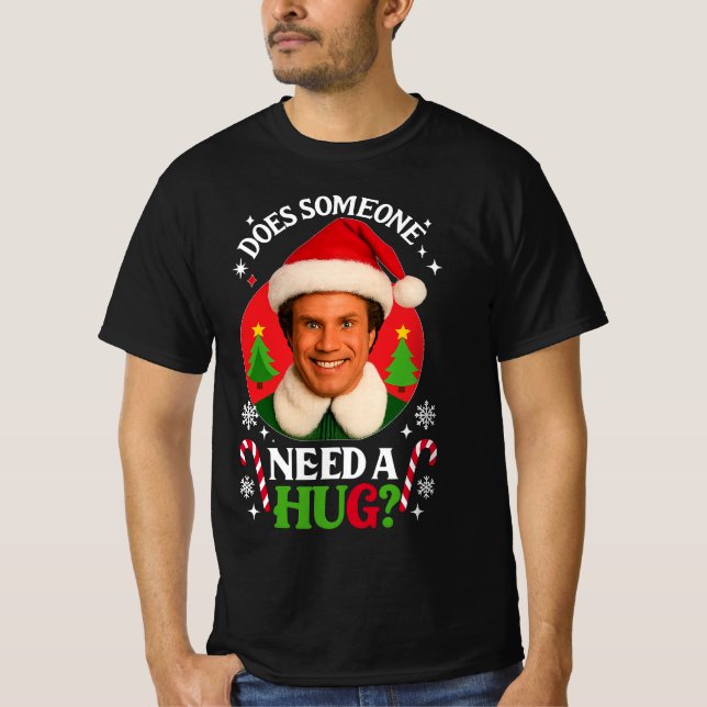 Camiseta Does Someone Need A Hug Movie | Funny Buddy The El (Anverso)