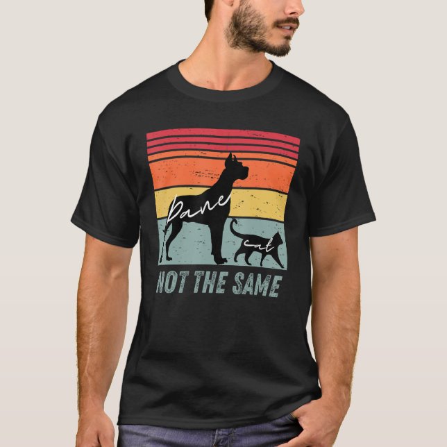Camiseta Dog and Cat  Great Dane Not The Same Humorous (Anverso)