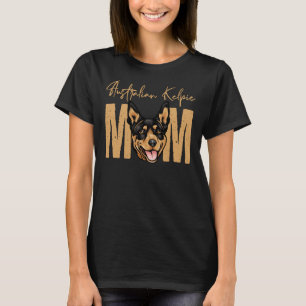 Camiseta Dog Australian Kelpie Mom Dog Mom idea for Austral