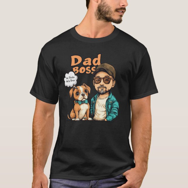 Camiseta Dog Dad cree que él es el jefe (Anverso)
