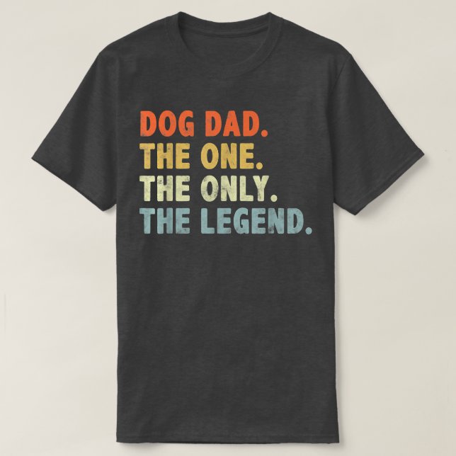 Camiseta Dog Dad El Único Día De Los Padres De La Leyenda P (Diseño del anverso)
