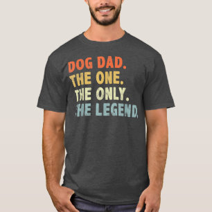 Camiseta Dog Dad El Único Día De Los Padres De La Leyenda P