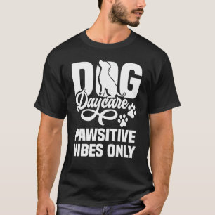 Camiseta Dog Daycare Outdor Play Equipment Doggy Daycare Wo