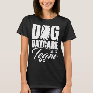 Camiseta Dog Daycare Service Suministra a Doggie Daycare Wo