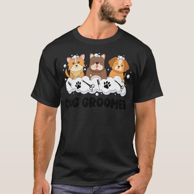 Camiseta Dog Groomer Dog Grooming Cute Dog Groomer (Anverso)