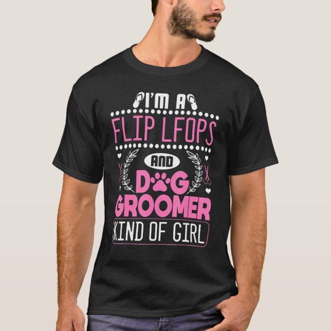 Camiseta Dog Groomer  Flip Flops Pet Grooming Care (Anverso)