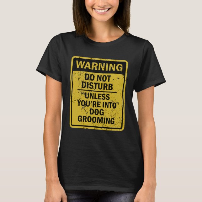 Camiseta Dog Grooming Joke Meme For Men Women (Anverso)