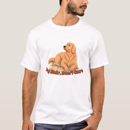 Camiseta Dog Hair Don’t Care