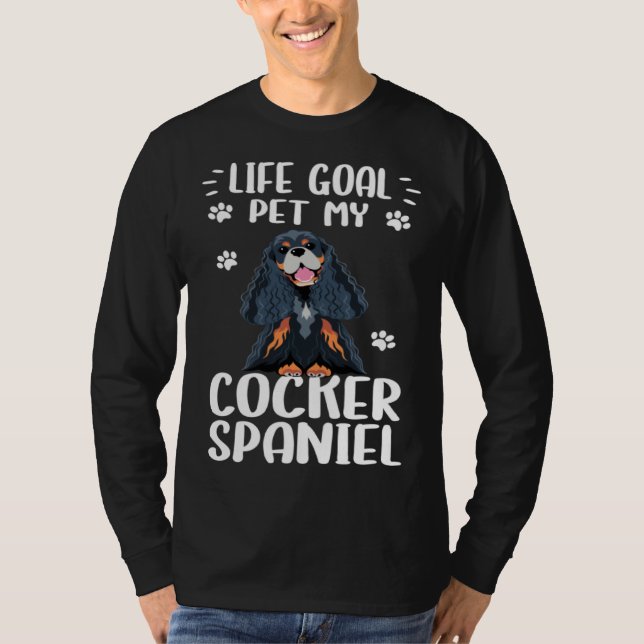 Camiseta Dog  Life Goal Pet My Cocker Spaniel Dog (Anverso)