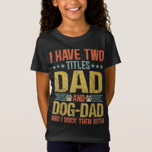 Camiseta Dog Lover Dad Funny Cita a Padre Cómplice a Padres