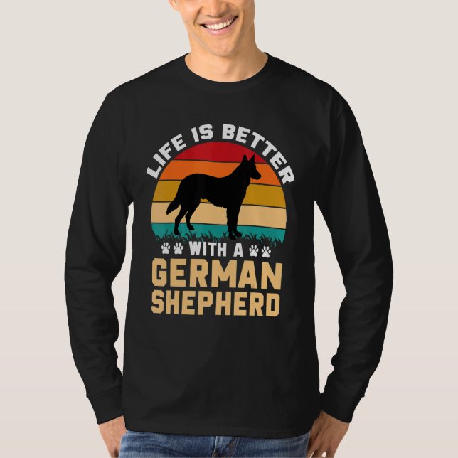 Camiseta Dog lover gifts - life is better with German Sheph (Anverso)