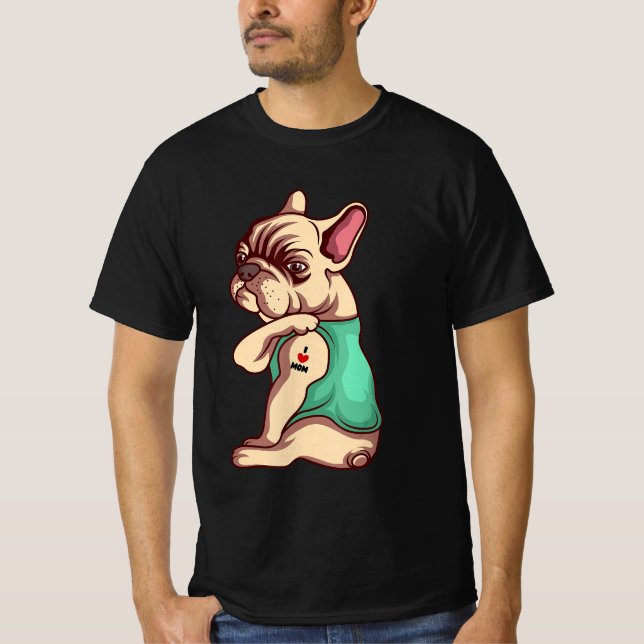 Camiseta Dog Lover | Guay Bulldog francés I Love Mom Tattoo (Anverso)
