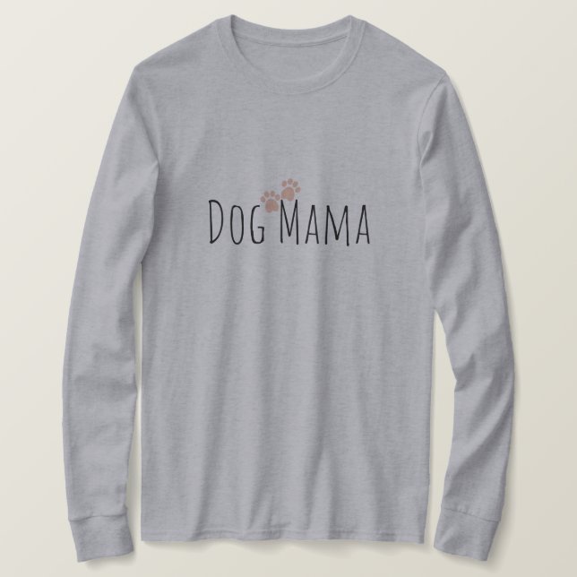Camiseta Dog Mama con Paws Sweatshirt (Anverso del diseño)