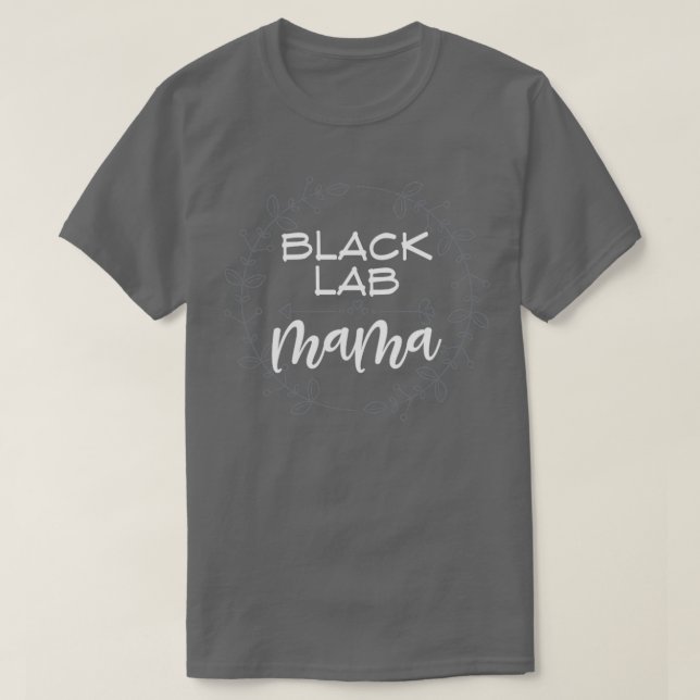 Camiseta Dog Mama Gift Black Labrador (Diseño del anverso)