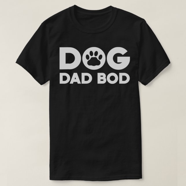 Camiseta Dog Owner For Men Dog Dad Bod  (Diseño del anverso)