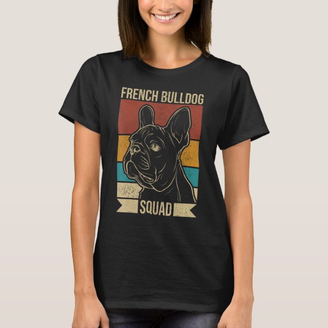 Camiseta Dog  Pet Owner Retro Animal  French Bulldog Squad (Anverso)