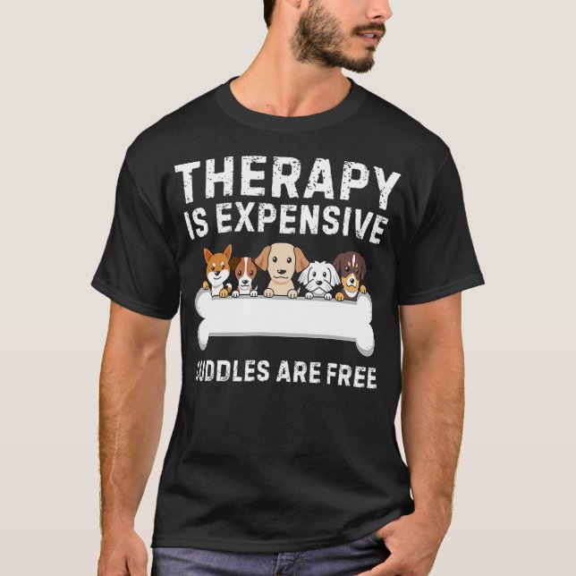 Camiseta Dog Therapy Free Funny Dog Lover Puppy Paw Cuddles (Anverso)