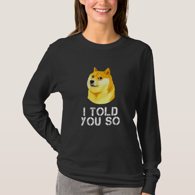 Camiseta Dogecoin Te Dije Que Perder Crypto Meme Trader (Anverso)