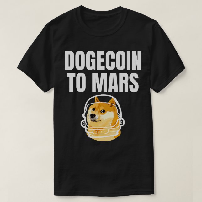 Camiseta Dogecoin To Mars Sostenen Meme Gracioso (Diseño del anverso)