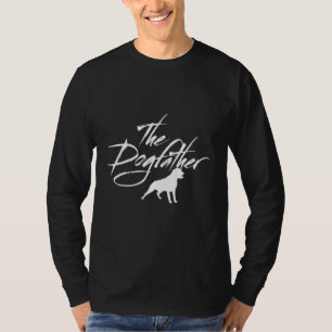 Camiseta Dogfather - Divertida película de perros para los