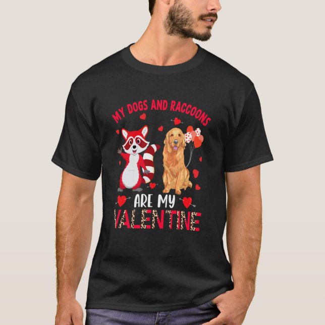 Camiseta Dogs And Raccoons Are My Valentine Golden Retrieve (Anverso)