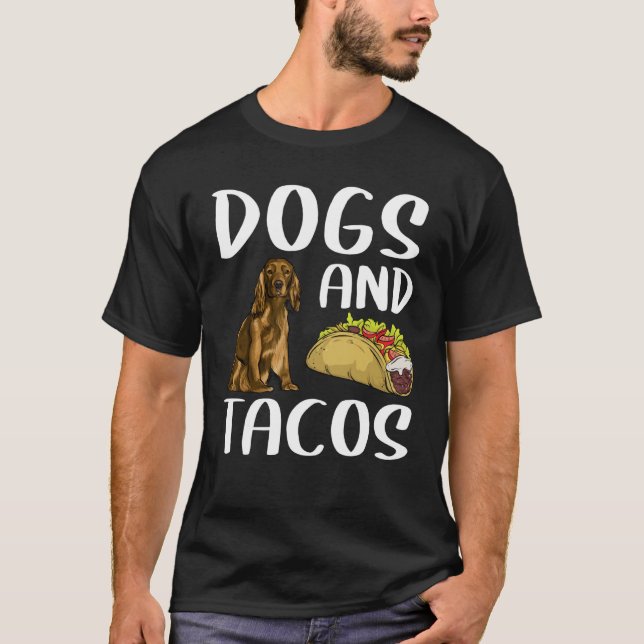 Camiseta Dogs And Tacos Cocker Spaniel Mexican Food (Anverso)