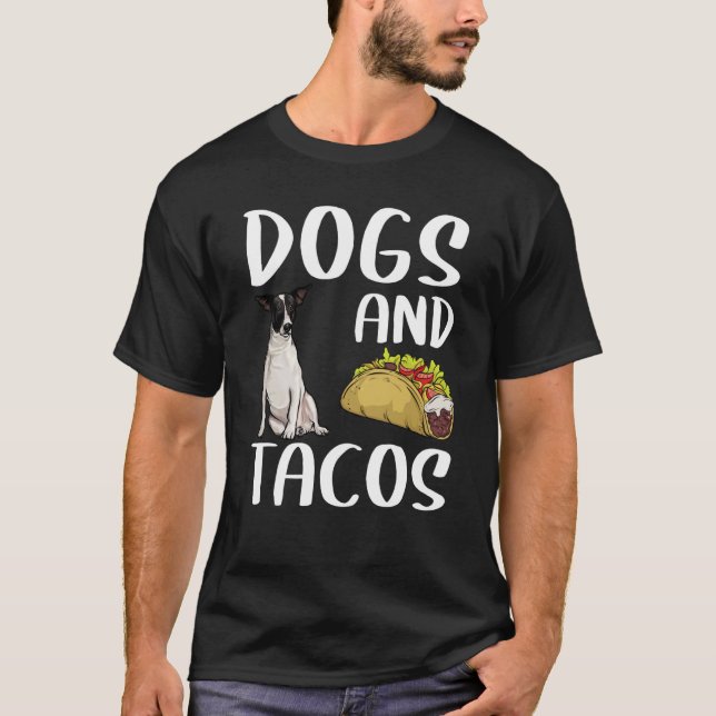 Camiseta Dogs And Tacos Rat Terrier Mexican Food (Anverso)