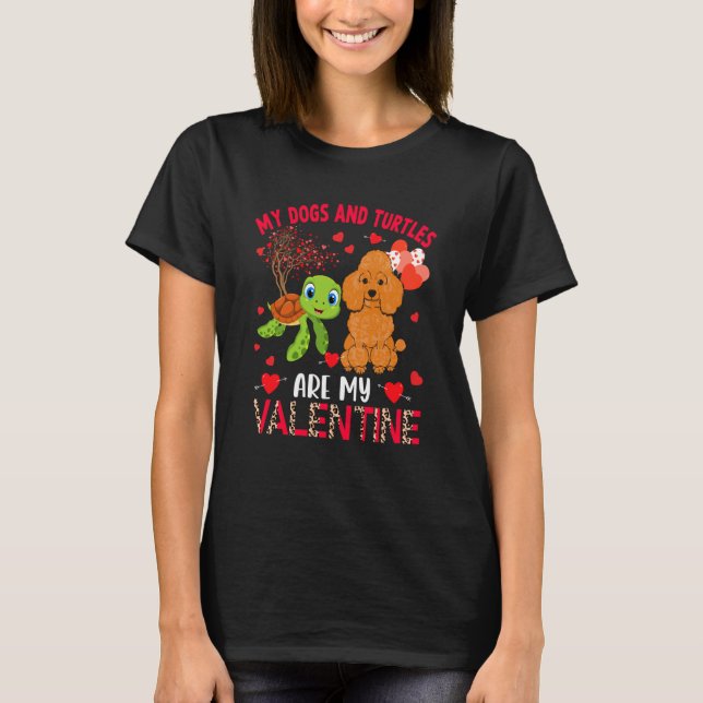 Camiseta Dogs And Turtles Are My Valentine Poodle With Turt (Anverso)