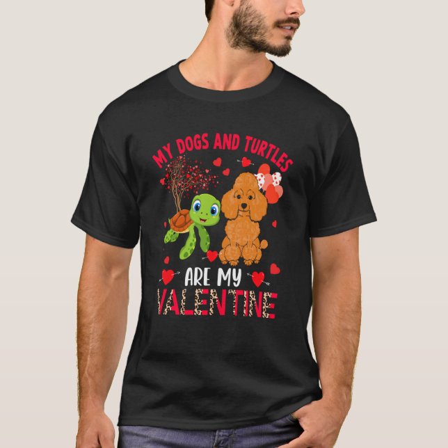 Camiseta Dogs And Turtles Are My Valentine Poodle With Turt (Anverso)