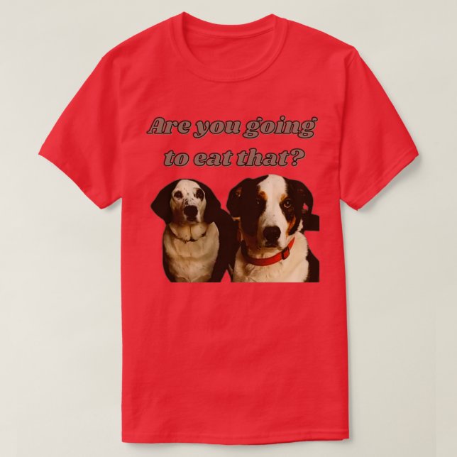 Camiseta Dogs asking for food  (Diseño del anverso)