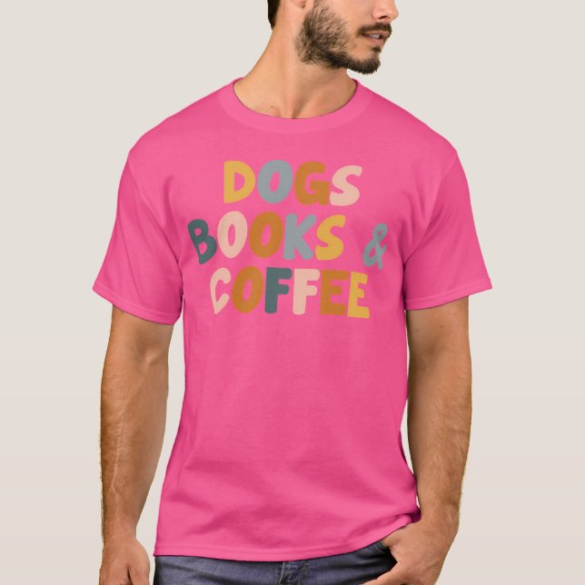 Camiseta Dogs Books And Coffee (Anverso)