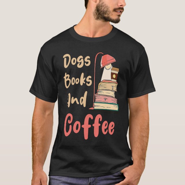 Camiseta Dogs Books And Coffee  Coffee Drinker Book Nerds (Anverso)