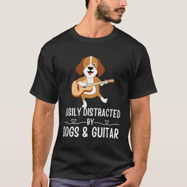 Camiseta Dogs Quote Easily Distracted by Dogs and Guitar    (Anverso)