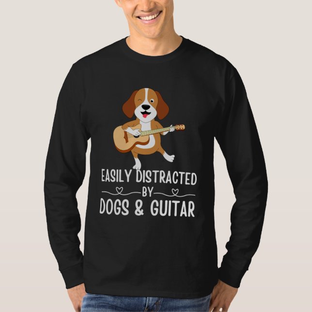 Camiseta Dogs Quote Easily Distracted by Dogs and Guitar    (Anverso)