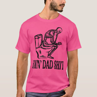 Camiseta Doin' Dad Sh