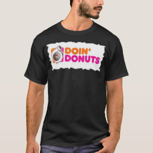 Camiseta Doin' Donuts - Carreras divertida y entusiasta de