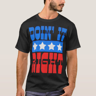 Camiseta Doin It Right Motivational Typography Design 2