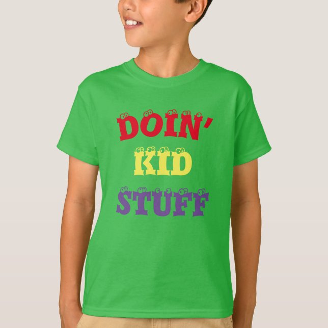 Camiseta Doin’ Kid... T-Shirt (Anverso)