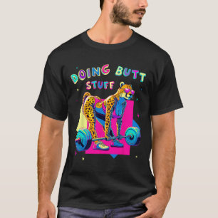 Camiseta Doing Butt Stutt Cheetah Bodybuilder Gym Chistes L