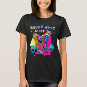 Camiseta Doing Butt Stutt Cheetah Bodybuilder Gym Chistes L
