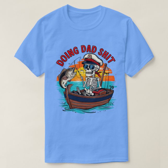 Camiseta Doing Dad Funny Skeleton pescando Funny Fathers Da (Diseño del anverso)