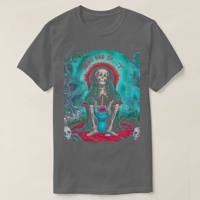 Camiseta Doing Dad Skeleton Toilet (Diseño del anverso)